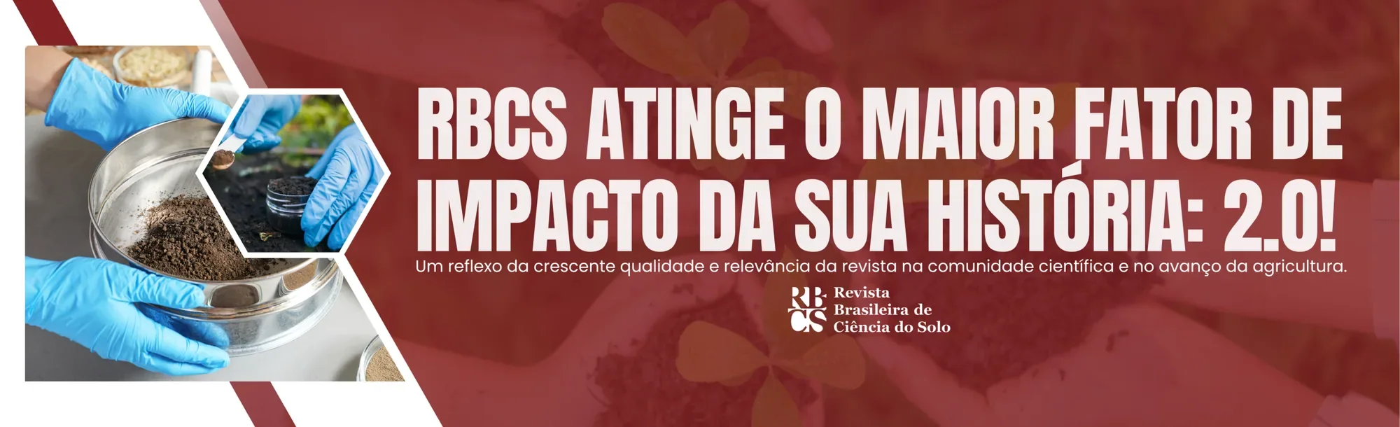 A Revista Brasileira de Ciência do Solo atinge o maior fator de impacto da sua história: 2.0