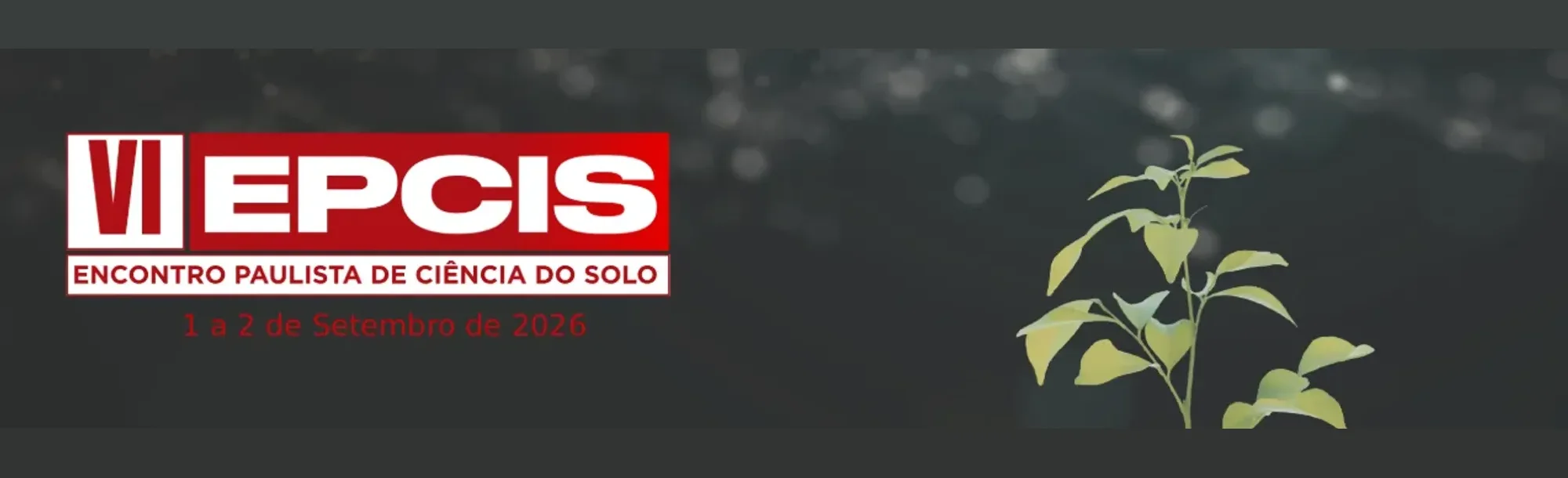 VI EPCiS — Encontro Paulista de Ciência do Solo, 1 e 2 de setembro de 2026