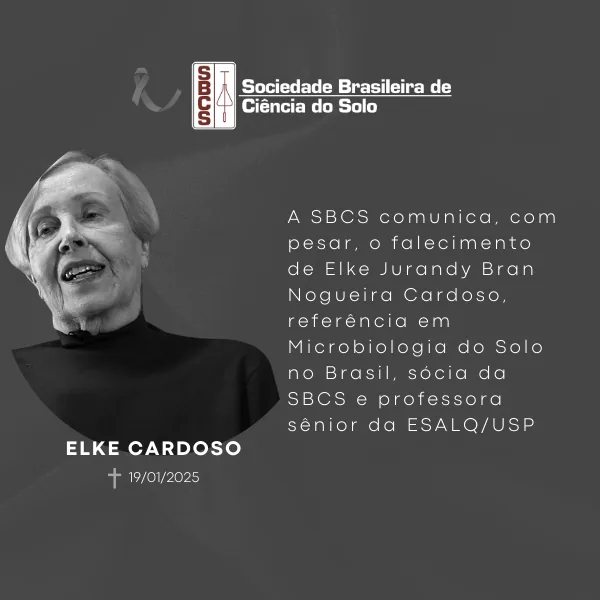 A ciência do solo brasileira perdeu, dia 19 de janeiro, Elke Jurandy Bran Nogueira Cardoso…