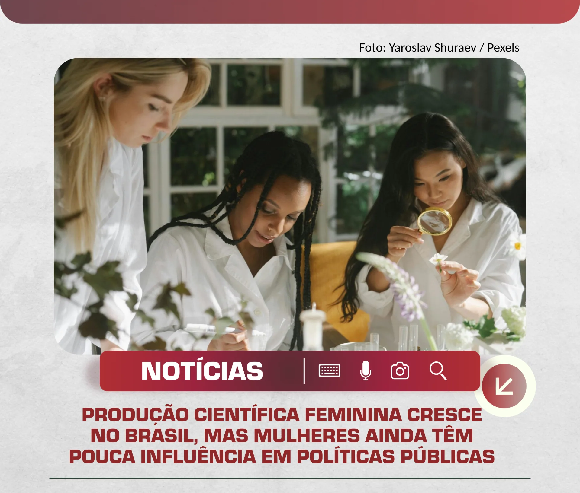 A participação feminina na ciência brasileira tem avançado nas últimas décadas.